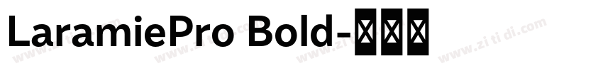 LaramiePro Bold字体转换